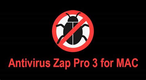 Antivirus Zap Pro 3.8.9.2 Cracked for macOS Download
